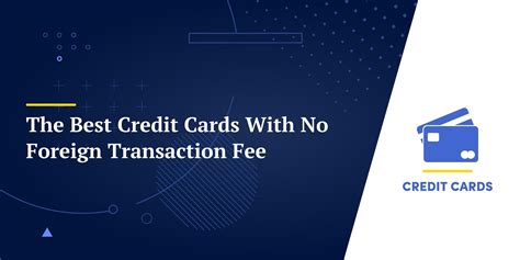 credit card smart chip no foreign transaction fee|best cards with no foreign transactions.